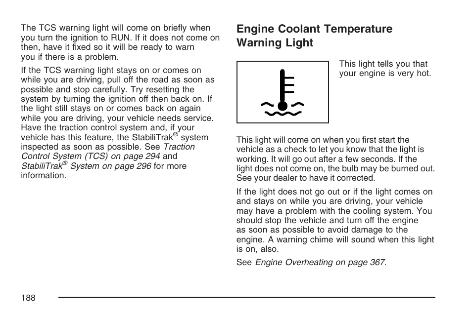 Engine coolant temperature warning light, Engine coolant temperature, Warning light | Buick 2007 LaCrosse User Manual | Page 188 / 512