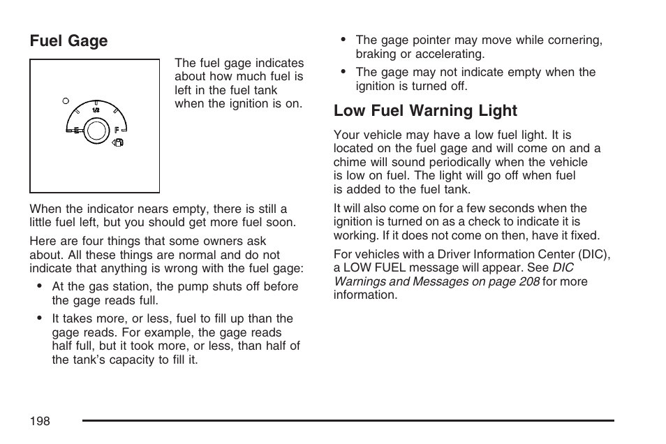 Fuel gage, Low fuel warning light, Fuel gage low fuel warning light | Buick 2007 LaCrosse User Manual | Page 198 / 512