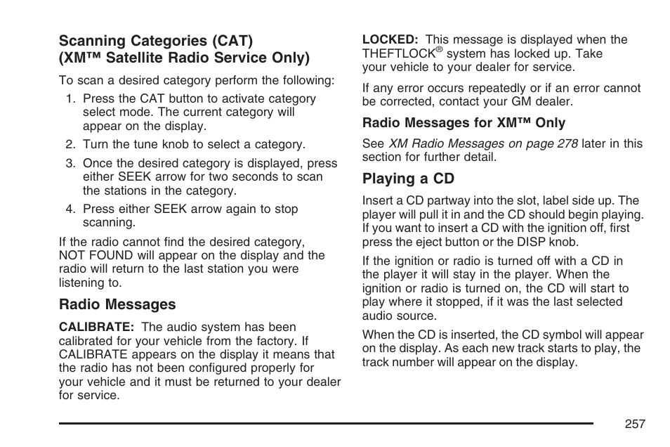 Radio messages, Playing a cd | Buick 2007 LaCrosse User Manual | Page 257 / 512