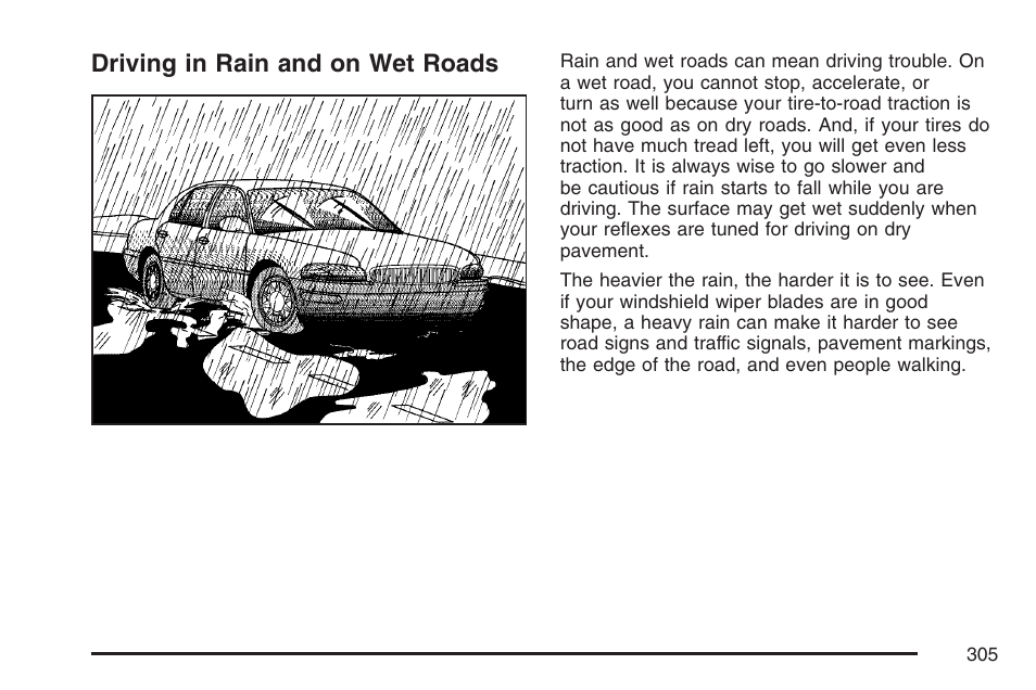 Driving in rain and on wet roads | Buick 2007 LaCrosse User Manual | Page 305 / 512