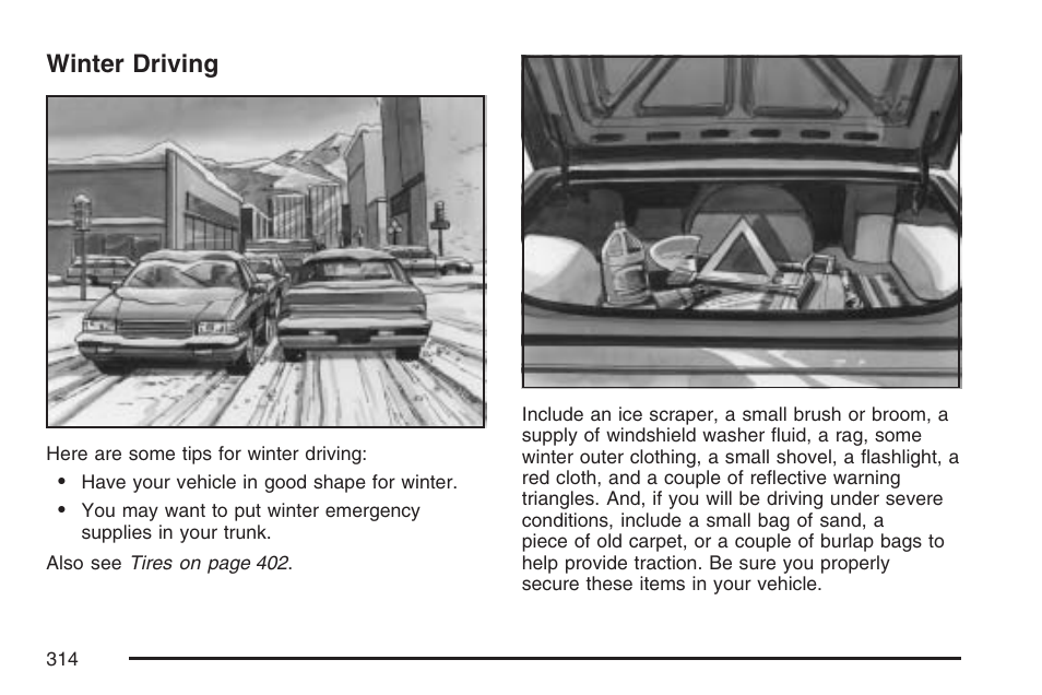 Winter driving | Buick 2007 LaCrosse User Manual | Page 314 / 512