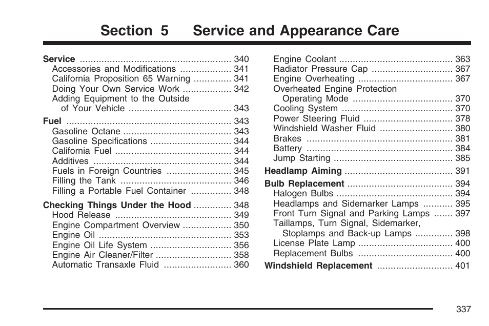 Service and appearance care | Buick 2007 LaCrosse User Manual | Page 337 / 512