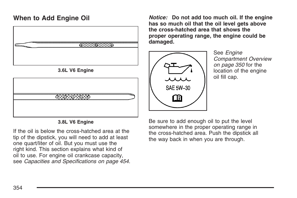 When to add engine oil | Buick 2007 LaCrosse User Manual | Page 354 / 512