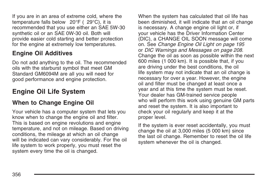 Engine oil life system | Buick 2007 LaCrosse User Manual | Page 356 / 512