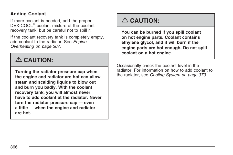 Caution | Buick 2007 LaCrosse User Manual | Page 366 / 512