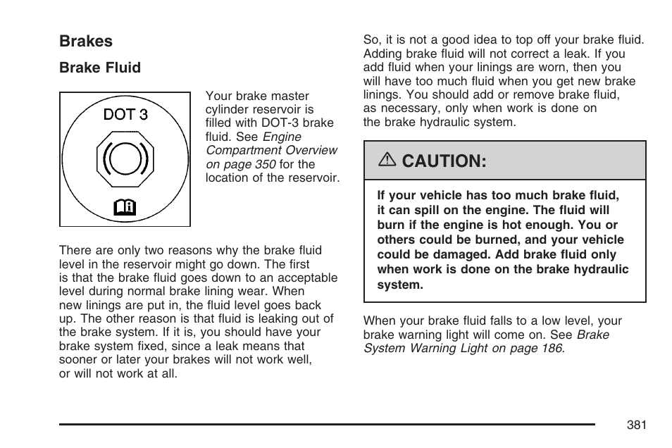 Brakes, Caution | Buick 2007 LaCrosse User Manual | Page 381 / 512