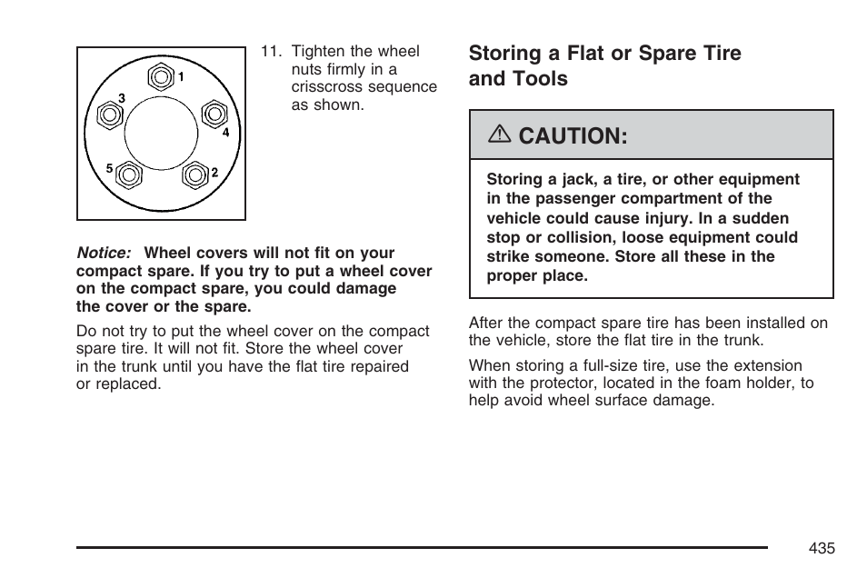 Storing a flat or spare tire and tools, Caution | Buick 2007 LaCrosse User Manual | Page 435 / 512