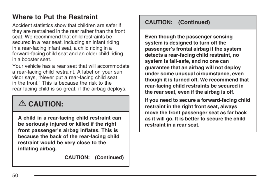 Where to put the restraint, Caution | Buick 2007 LaCrosse User Manual | Page 50 / 512