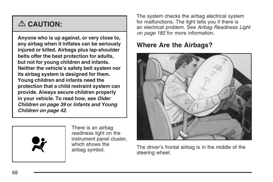 Where are the airbags, Caution | Buick 2007 LaCrosse User Manual | Page 68 / 512