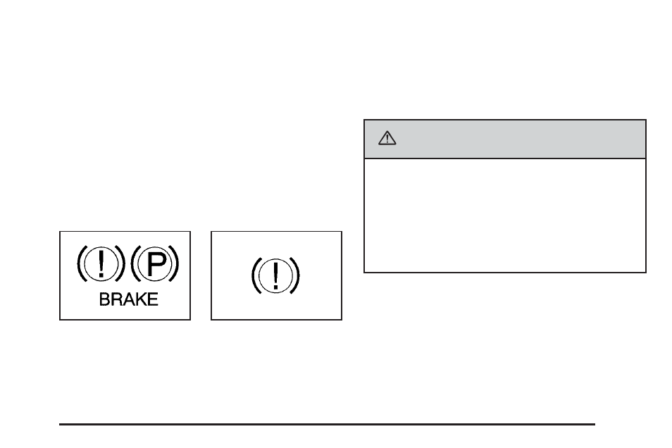 Brake system warning light, Brake system warning light -33, Caution | Buick 2006 Rainier User Manual | Page 155 / 470