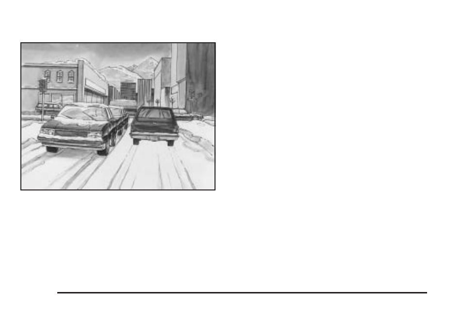 Winter driving, Winter driving -40, Driving on snow or ice | Buick 2006 Rainier User Manual | Page 292 / 470