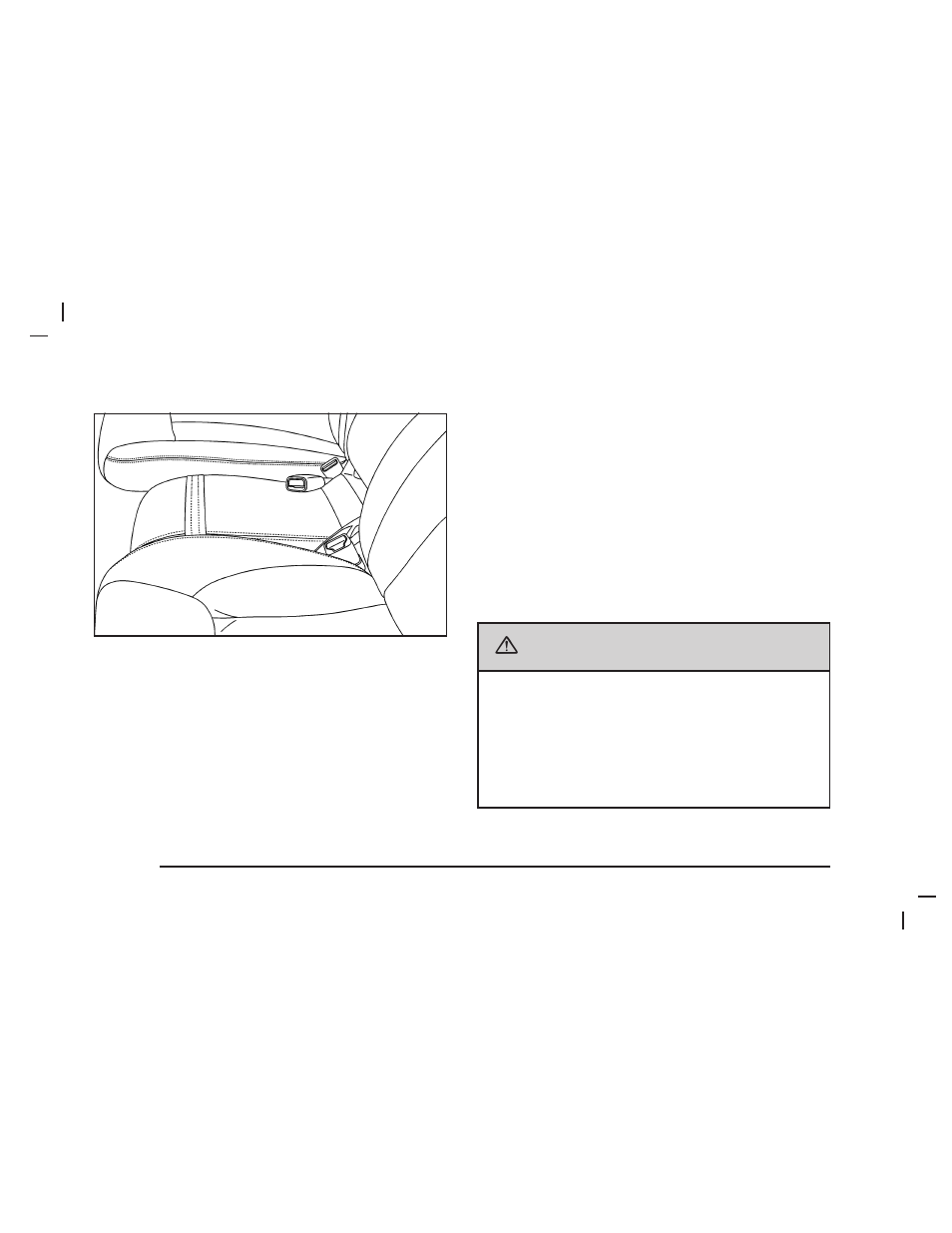 Rear seats, Safety belts, Caution | Center seat, Rear seat pass-through door, Safety belts: they are for everyone | Buick 2006 Lucerne User Manual | Page 16 / 416