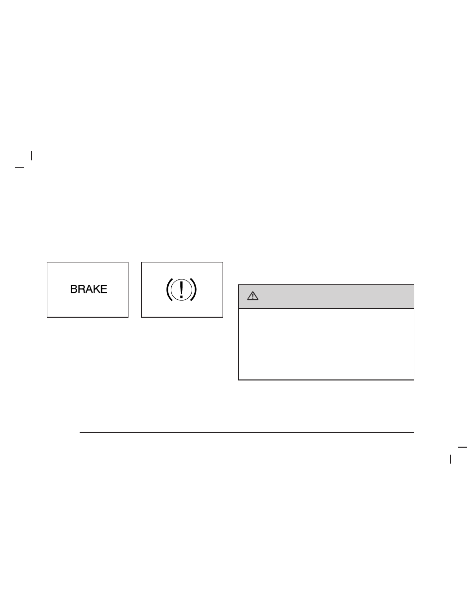 Caution, Brake system warning light | Buick 2006 Lucerne User Manual | Page 164 / 416