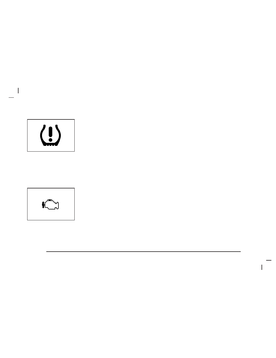 Tire pressure light, Malfunction indicator lamp, Check engine light | Buick 2006 Lucerne User Manual | Page 168 / 416