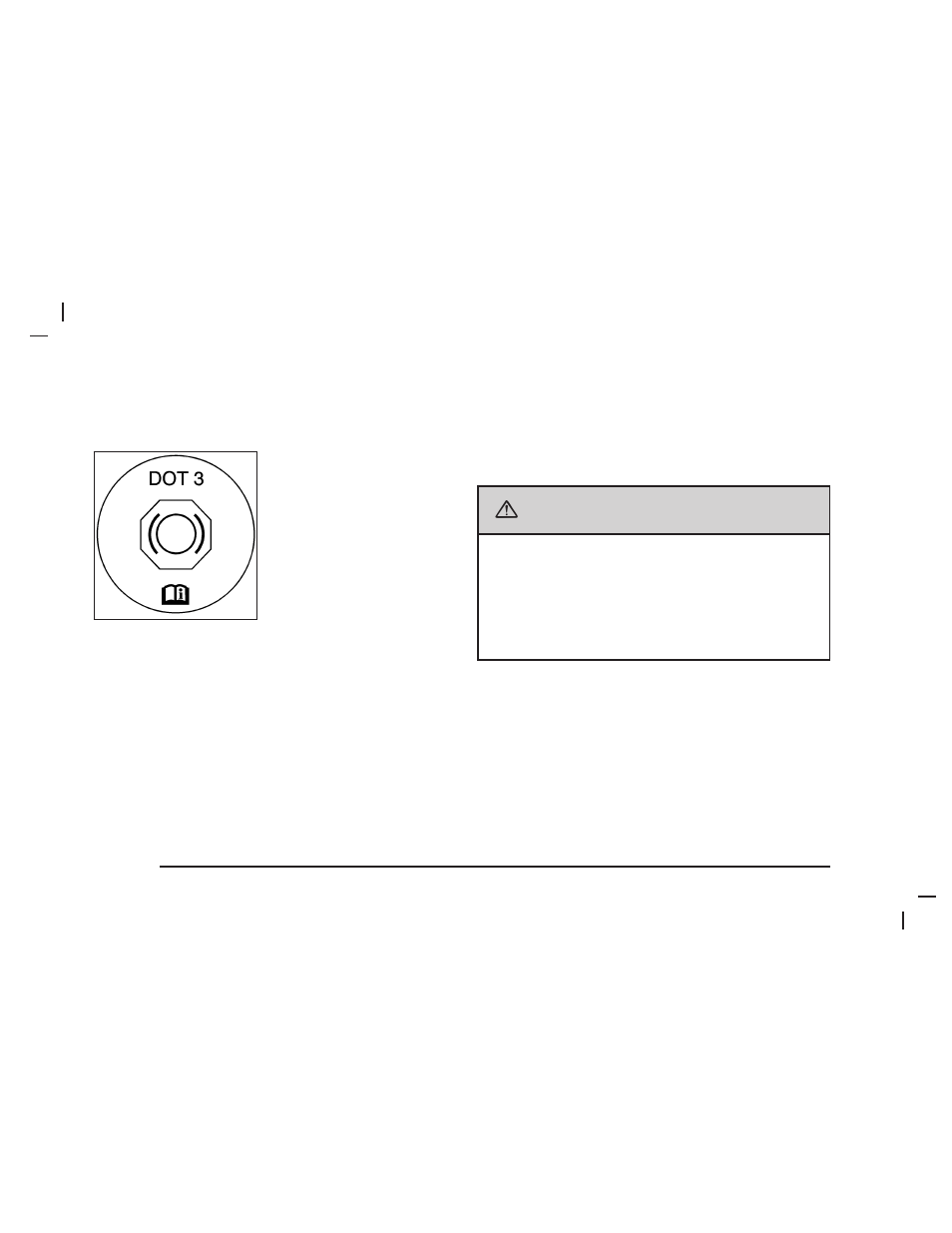 Caution, Brakes | Buick 2006 Lucerne User Manual | Page 308 / 416