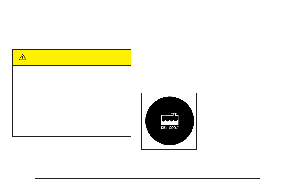 Caution, What engine coolant to use, Checking coolant | Buick 2005 Terraza User Manual | Page 314 / 428