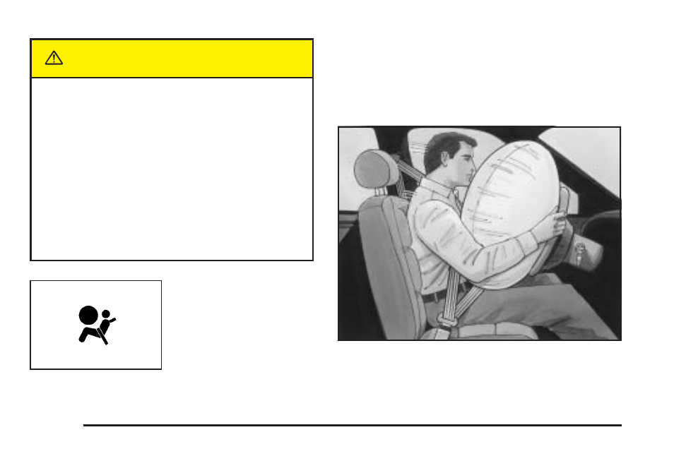 Where are the airbags, Where are the airbags? -56, Caution | Buick 2005 Terraza User Manual | Page 62 / 428