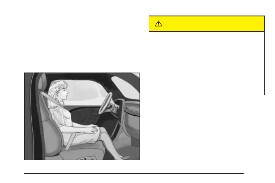 Caution | Buick 2005 Terraza User Manual | Page 71 / 428