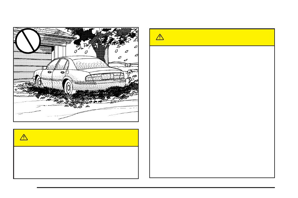 Parking over things that burn, Engine exhaust, Caution | Buick 2005 LaCrosse User Manual | Page 102 / 410