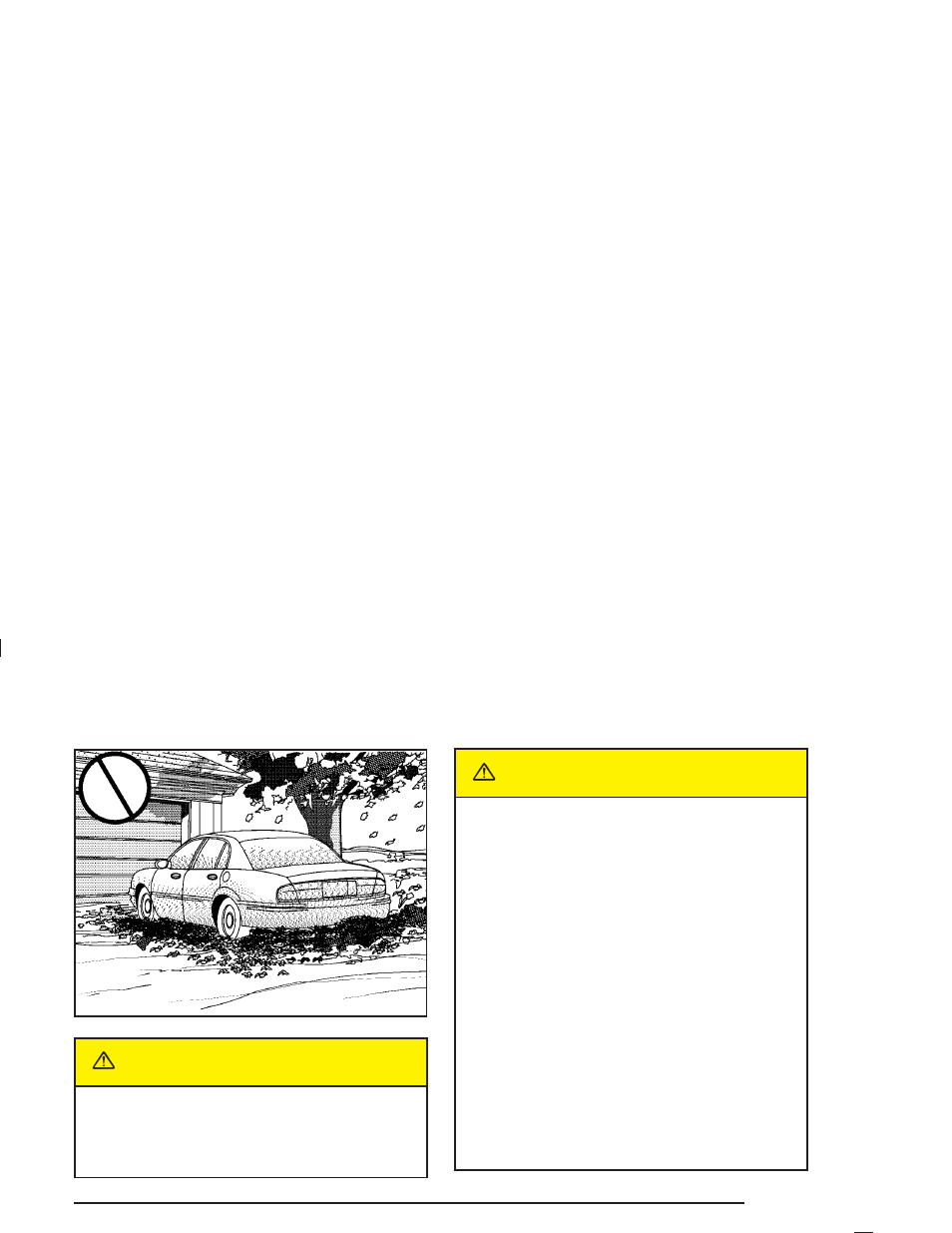 Parking over things that burn, Engine exhaust, Caution | Buick 2005 Century User Manual | Page 93 / 348