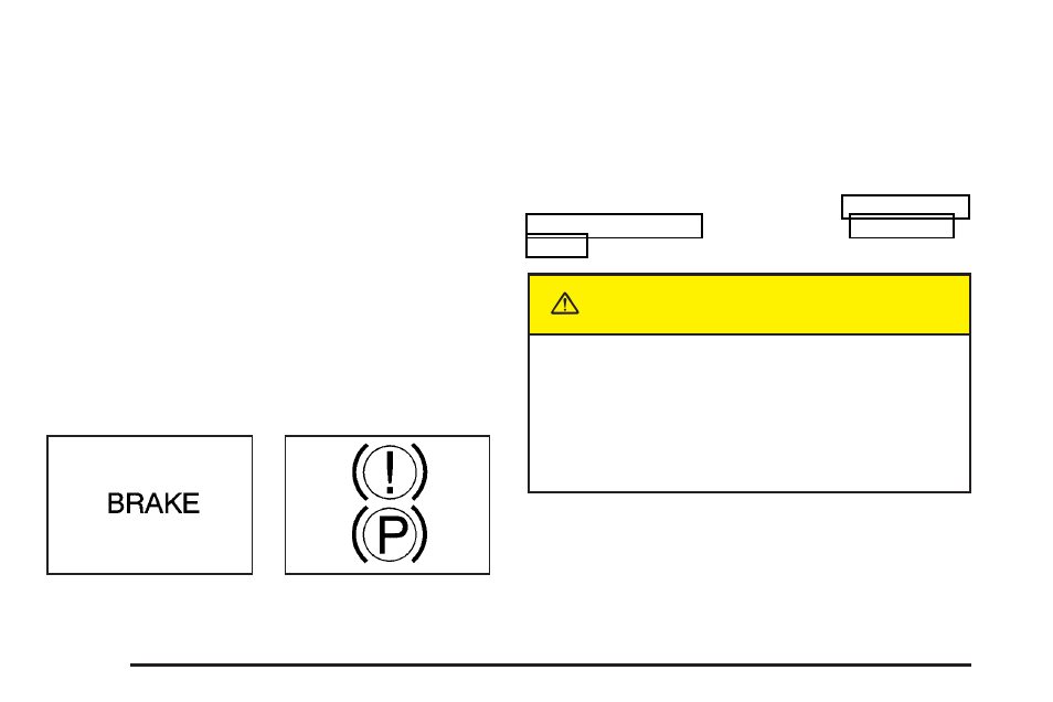 Brake system warning light, Brake system warning light -44, Caution | Buick 2004 Rendezvous User Manual | Page 184 / 486