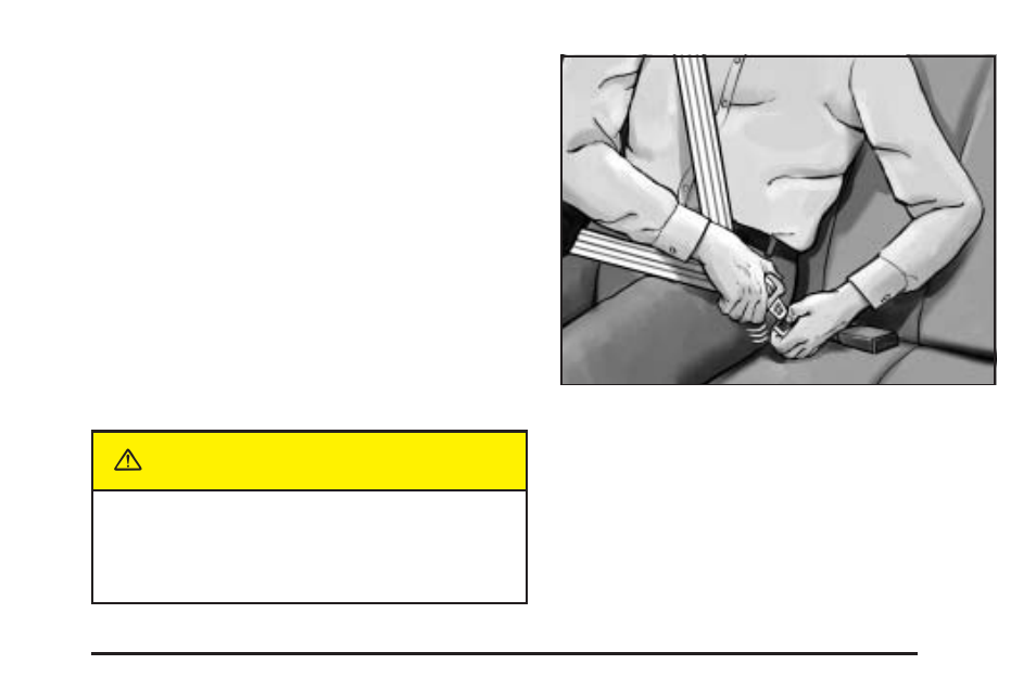 Caution | Buick 2004 Rendezvous User Manual | Page 47 / 486