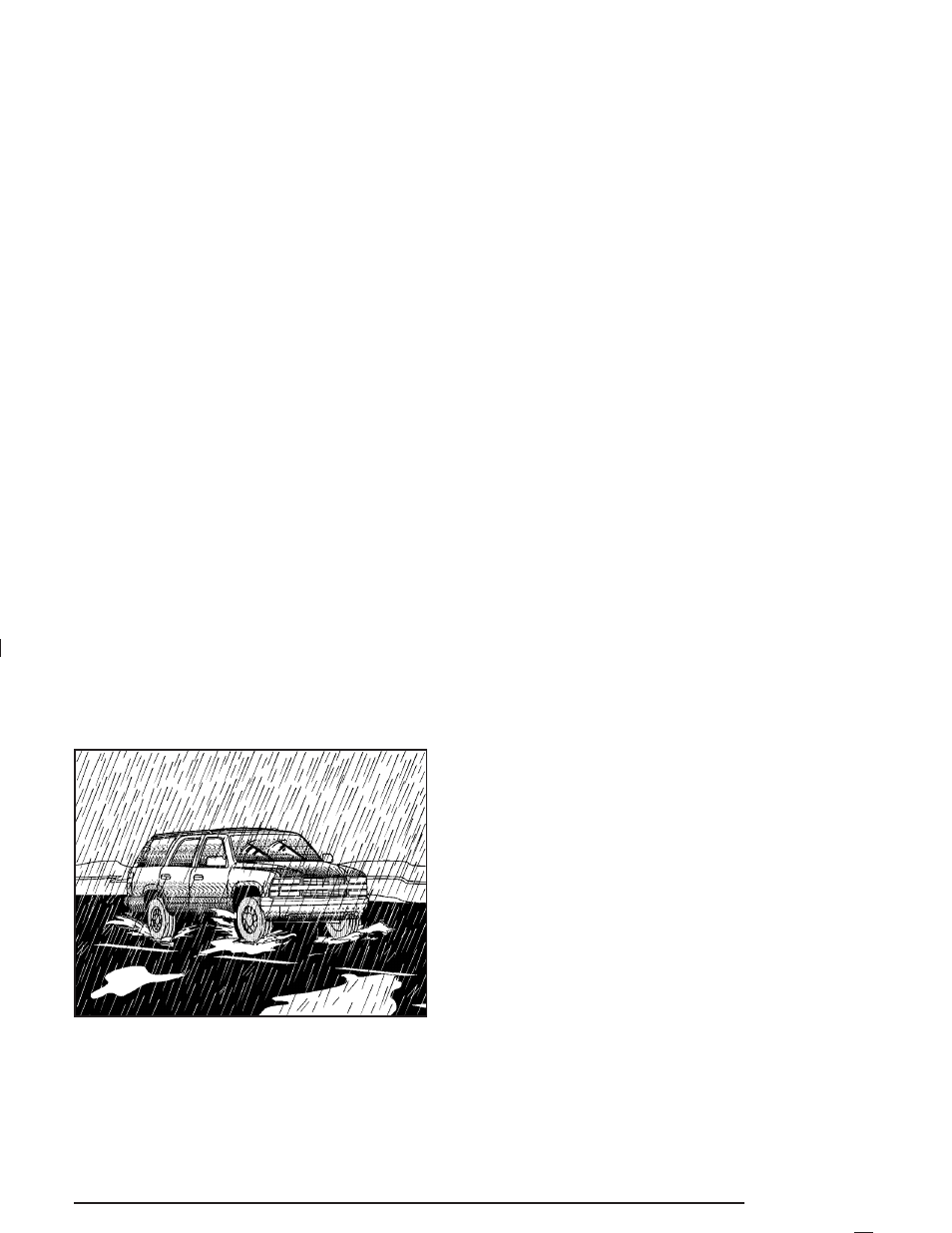Driving in rain and on wet roads, Driving in rain and on wet roads -31 | Buick 2004 Rainier User Manual | Page 255 / 452