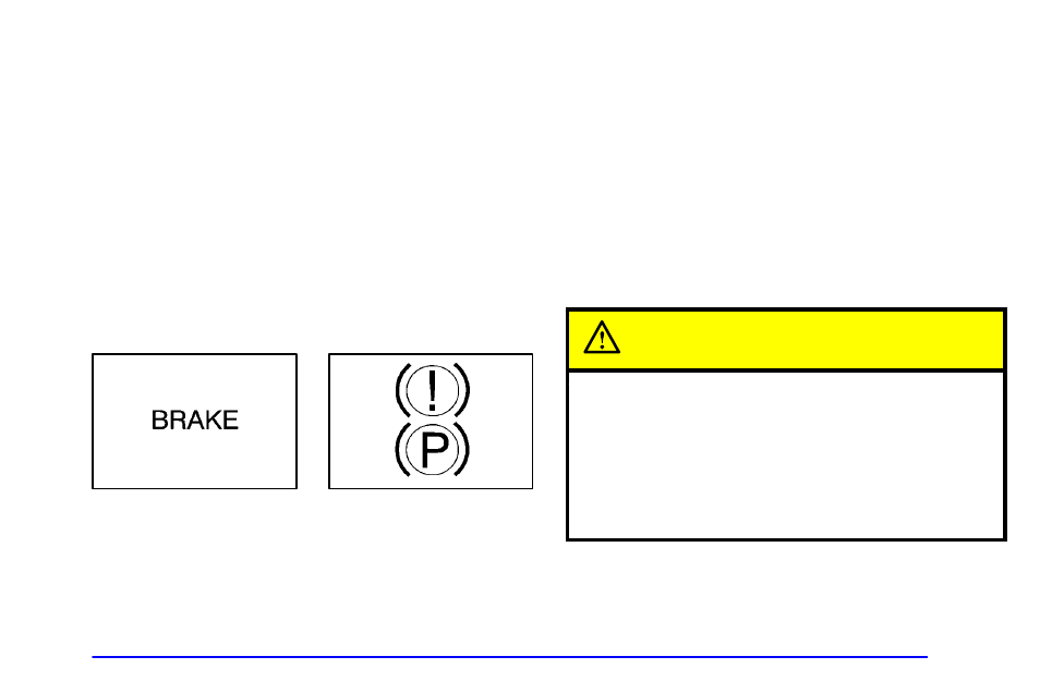 Brake system warning light, Caution | Buick 2002 Rendezvous User Manual | Page 179 / 455