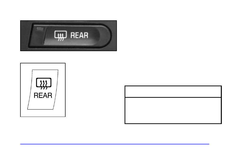 Rear window defogger, Notice | Buick 2002 Rendezvous User Manual | Page 228 / 455