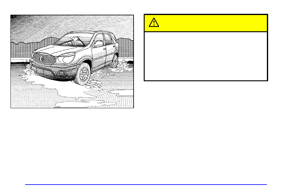 Hydroplaning, Caution | Buick 2002 Rendezvous User Manual | Page 281 / 455