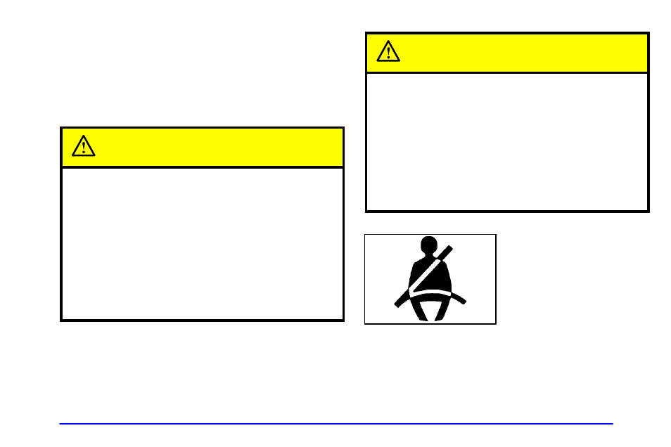 Safety belts: they re for everyone, Safety belts: they’re for everyone, Caution | Buick 2002 Rendezvous User Manual | Page 33 / 455