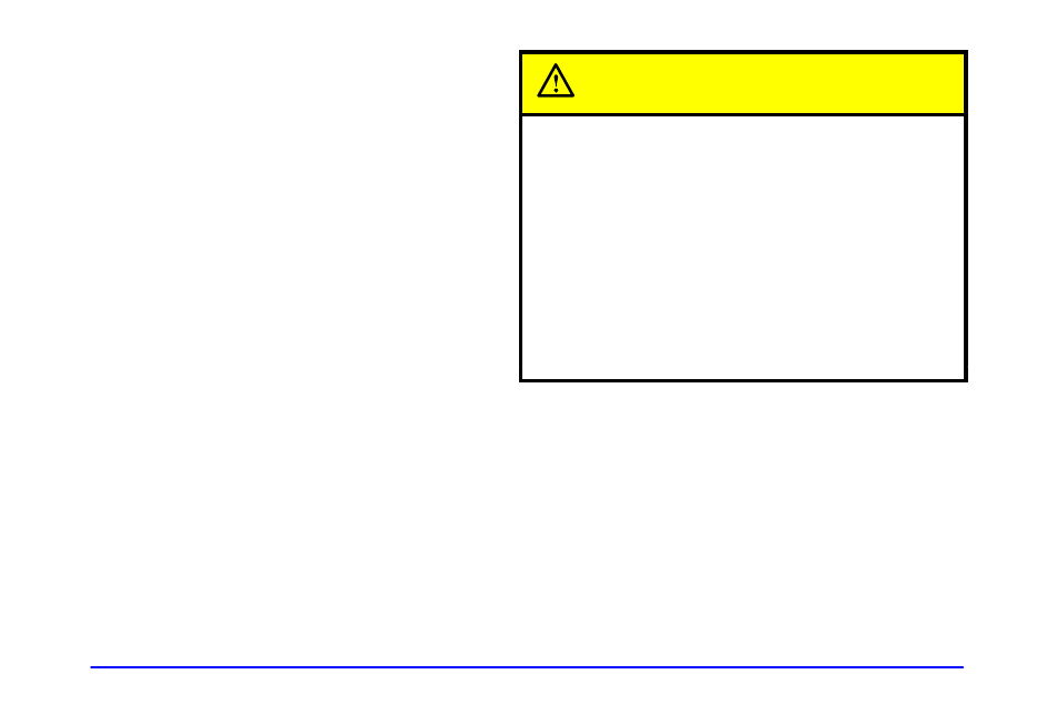 Caution | Buick 2002 Rendezvous User Manual | Page 70 / 455