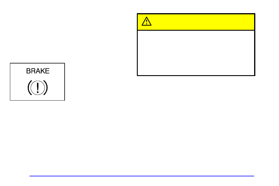 Brake system warning light, Caution | Buick 2002 Park Avenue User Manual | Page 141 / 395