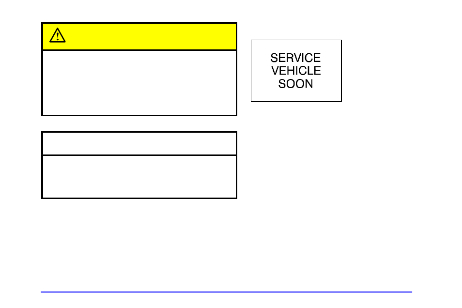 Service vehicle soon light, Caution, Notice | Buick 2002 Park Avenue User Manual | Page 148 / 395