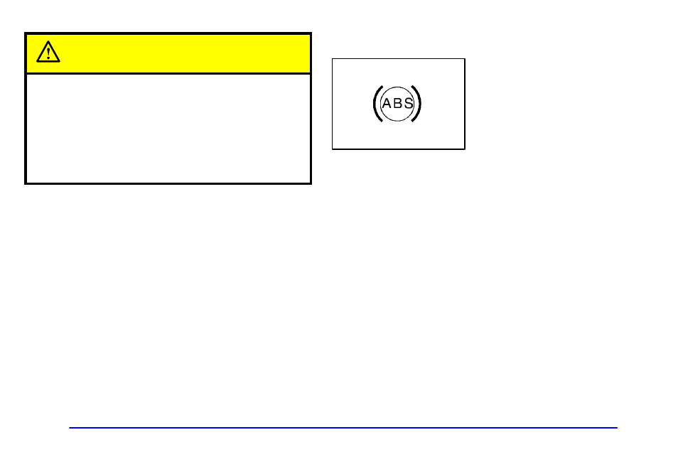 Anti-lock brake system warning light, Caution | Buick 2001 Park Avenue User Manual | Page 146 / 392