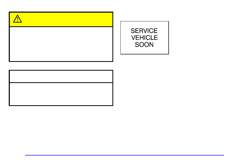 Service vehicle soon light, Caution, Notice | Buick 2001 Park Avenue User Manual | Page 152 / 392