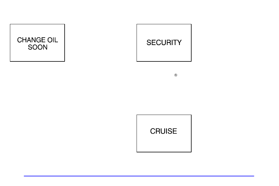 Change oil soon light, Security light, Cruise light | Buick 2001 Century User Manual | Page 144 / 351