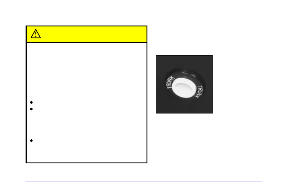 Trunk, Trunk lock, Remote trunk release | Trunk caution | Buick 2001 Century User Manual | Page 87 / 351