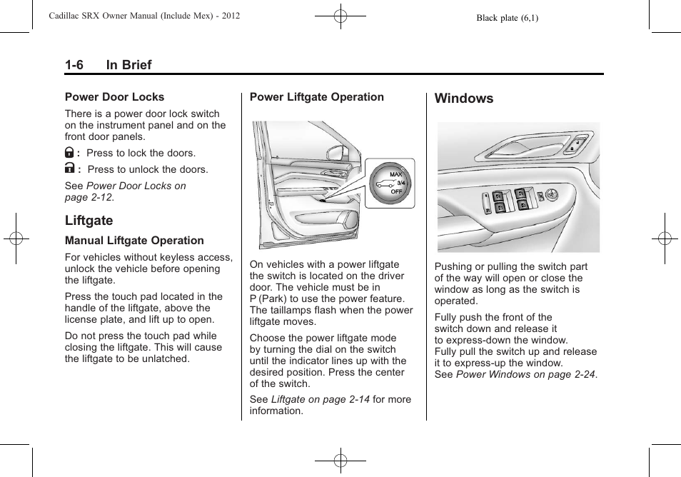 Liftgate, Windows, Liftgate -6 windows -6 | Satellite | Cadillac 2012 SRX User Manual | Page 12 / 512