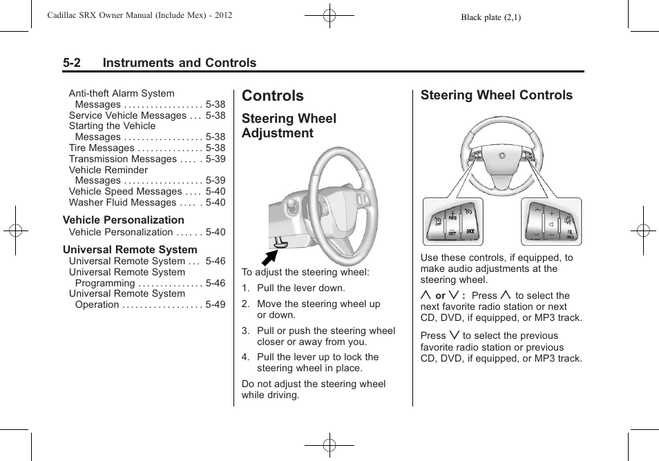 Controls, Steering wheel adjustment, Steering wheel controls | Controls -2, Climate control systems -1, Steering wheel controls on | Cadillac 2012 SRX User Manual | Page 134 / 512