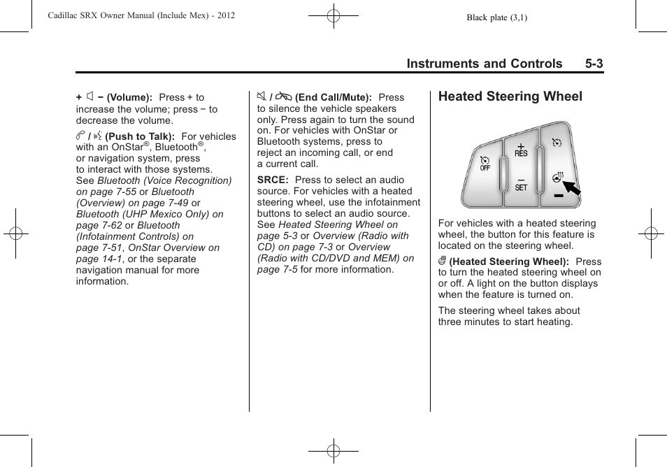 Heated steering wheel, Heated steering wheel -3 | Cadillac 2012 SRX User Manual | Page 135 / 512