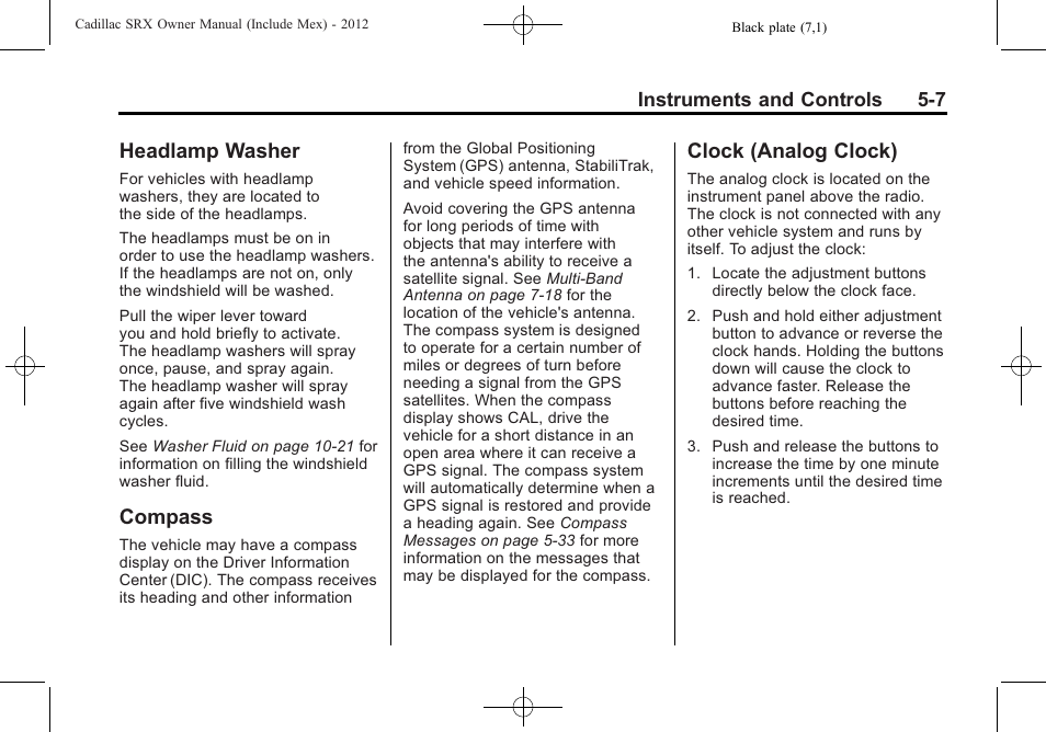 Headlamp washer, Compass, Clock (analog clock) | Clock (analog clock) on | Cadillac 2012 SRX User Manual | Page 139 / 512