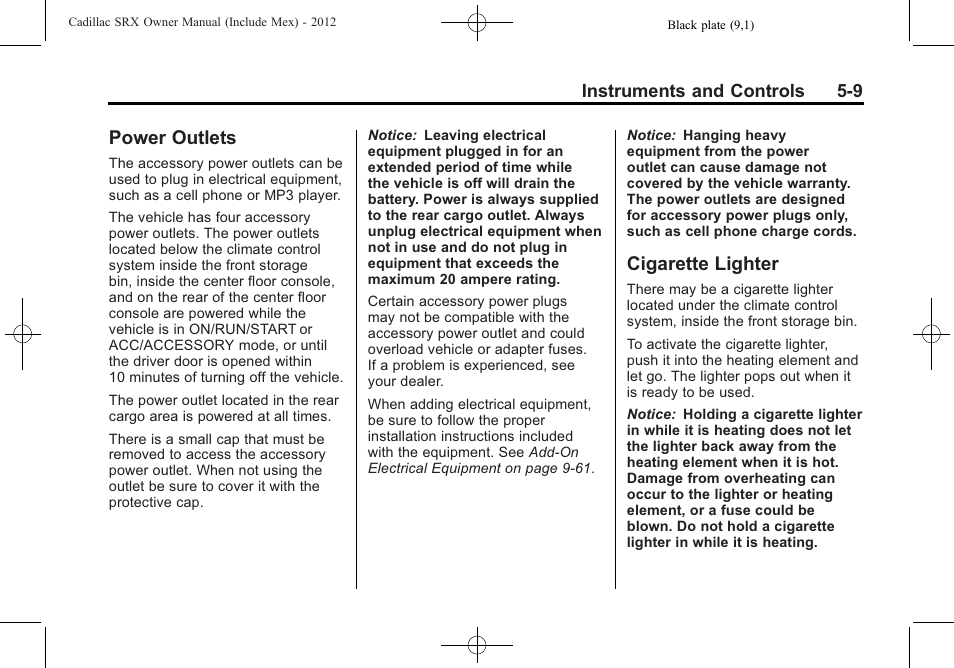 Power outlets, Cigarette lighter, Power outlets -9 cigarette lighter -9 | Cadillac 2012 SRX User Manual | Page 141 / 512