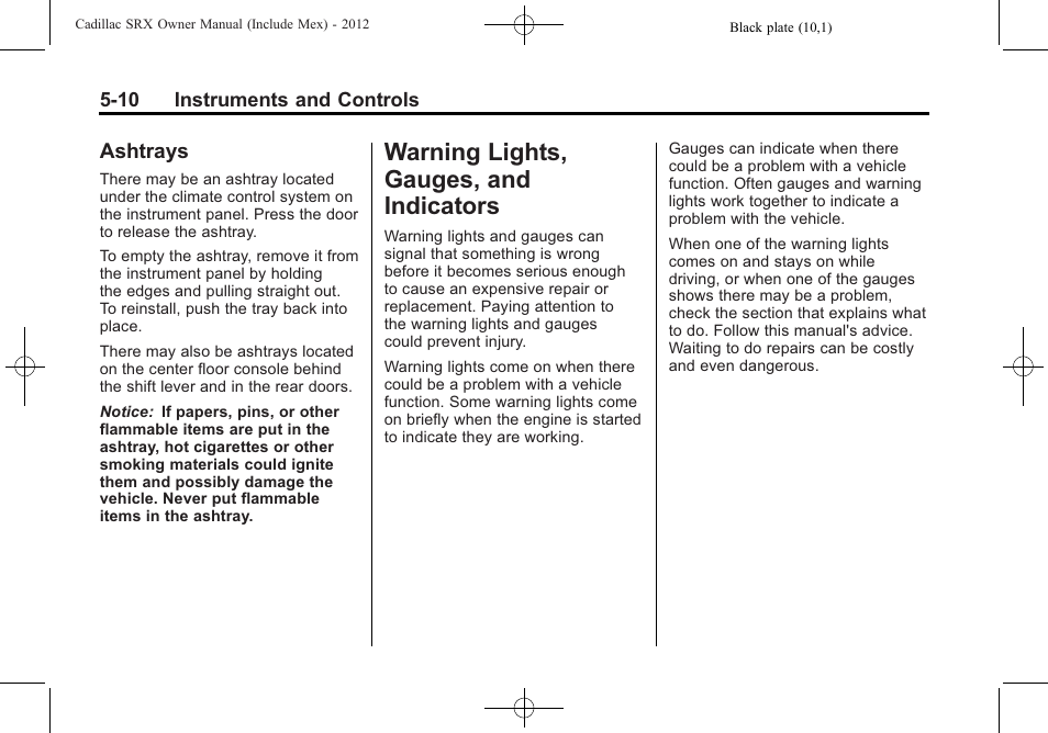 Ashtrays, Warning lights, gauges, and indicators, Warning lights, gauges, and | Indicators -10, Maintenance -6, Ashtrays -10 | Cadillac 2012 SRX User Manual | Page 142 / 512
