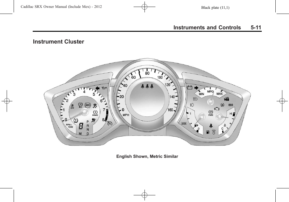 Instrument cluster, Instrument cluster on, Instrument cluster -11 | Cadillac 2012 SRX User Manual | Page 143 / 512
