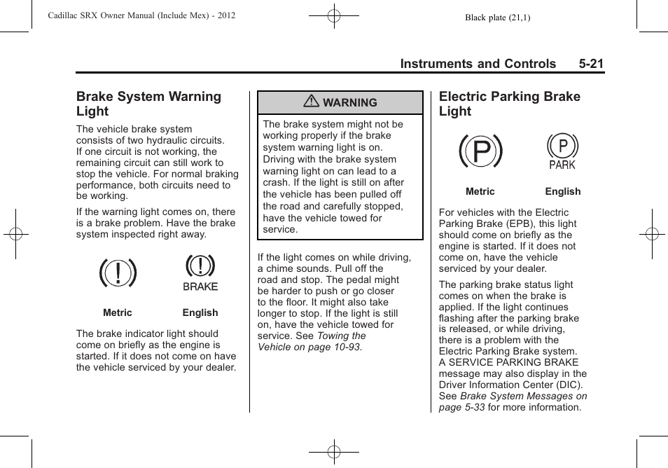 Brake system warning light, Electric parking brake light, Brake system warning | Light -21, Electric parking brake | Cadillac 2012 SRX User Manual | Page 153 / 512