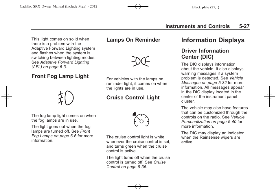 Front fog lamp light, Lamps on reminder, Cruise control light | Information displays, Driver information center (dic), Driver information, Center (dic) -27 | Cadillac 2012 SRX User Manual | Page 159 / 512