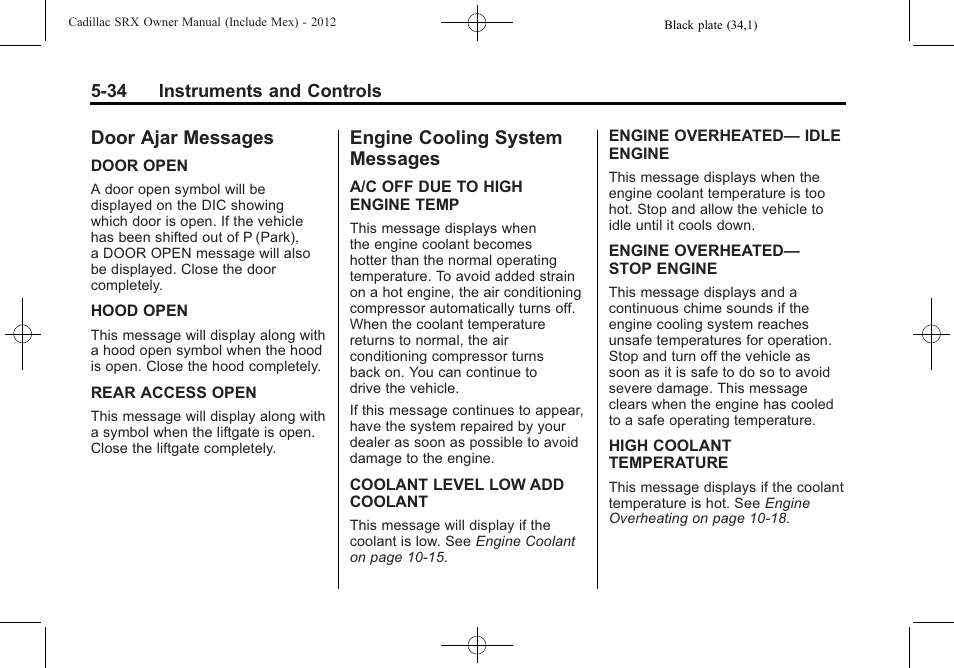 Door ajar messages, Engine cooling system messages, Door ajar messages -34 engine cooling system | Messages -34 | Cadillac 2012 SRX User Manual | Page 166 / 512
