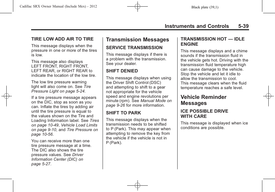 Transmission messages, Vehicle reminder messages, Transmission messages -39 vehicle reminder | Messages -39 | Cadillac 2012 SRX User Manual | Page 171 / 512