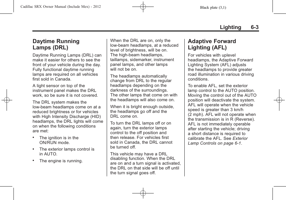 Daytime running lamps (drl), Adaptive forward lighting (afl), Daytime running | Lamps (drl) -3, Adaptive forward, Lighting (afl) -3, Lighting 6-3 | Cadillac 2012 SRX User Manual | Page 185 / 512